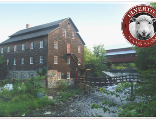 Reportage :  Moulin à laine d’Ulverton — Centre-du-Québec et Estrie — Juin 2026